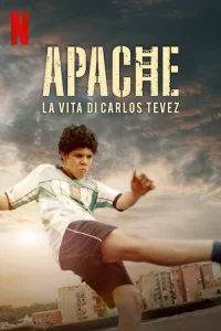 Apache - La vita di Carlos Tevez
