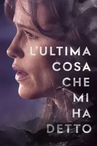 L’ultima cosa che mi ha detto