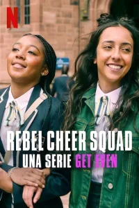 Rebel Cheer Squad: Una serie Get Even (2022)