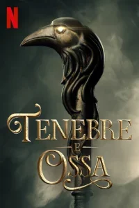 Tenebre e ossa