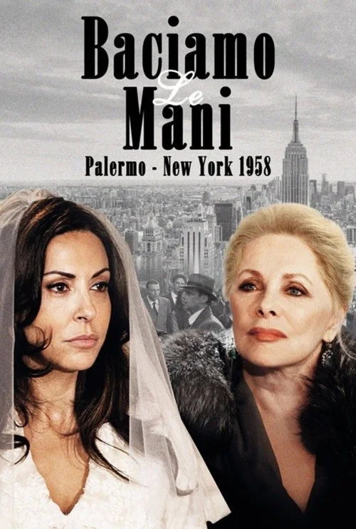 Baciamo le Mani – Palermo New York 1958