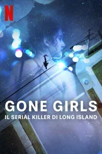 Gone Girls - Il Serial Killer di Long Island