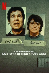 A British Horror Story - la storia di Fred e Rose West