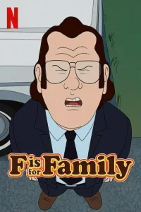 F is For Family
