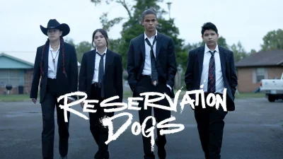 Reservation Dogs